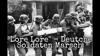 Lore Lore marsch (Major Hans Friess) - READ DESCRIPTION ! (LESE DIE BESCHREIBUNG !)