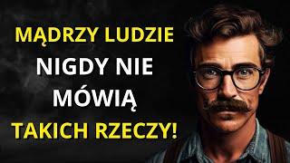 11 rzeczy, których nigdy nie mówi inteligentna osoba – Mądrość, według której warto żyć – STOCYZM