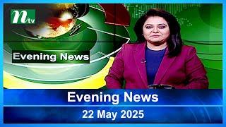 🟢 Evening News | 22 May 2025 | Latest English Bulletin | NTV Latest News Bulletin | NTV News