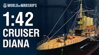 1:42 Scale: Diana  | World of Warships