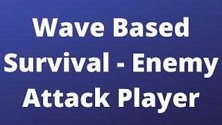 Wave Based Survival - Enemy Attack Player | Unreal Engine Tutorial Series