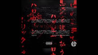 Ah Sa - Something Wrong (Promo)