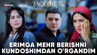 TAQDIRLAR - ERIMGA MEHR BERISHNI KUNDOSHIMDAN O'RGANDIM