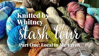 Stash Tour & Knitting Plans: Part One - Local to Me Yarns