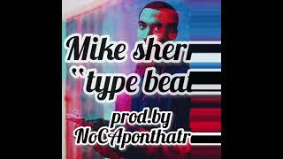[FREE] Mike sherm type beat