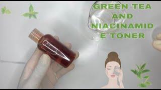 HOW TO MAKE NATURAL TONER WITH NIACINAMIDE AND GREEN TEA TO CALM, SOOTHES & REFINE SKIN TEXTURE