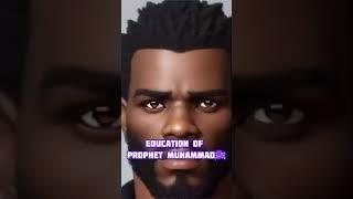 Education of prophet Muhammadﷺ #allah#Education#talim#gunah#pap#bible#onegod#islam#manavta#quran
