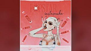 INSTASAMKA - POPSTAR