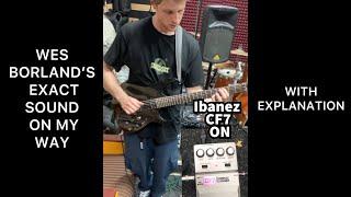 WES BORLAND’S EXACT SOUND ON MY WAY.NO BS!VIDEO WITH EFFECTS CHAIN EXPLANATION.