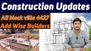 Ali Block Villa Construction Updates Add Wise Estate & Bilders bahria town karachi / villa 4427 btk