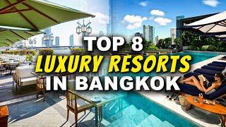 Top 8 Best Luxury Hotels in Bangkok Thailand (2024)