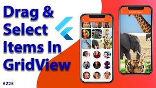 Flutter Tutorial - Drag & Select Items In GridView