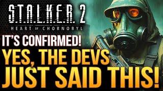 STALKER 2 - Yes, The Devs Just Said THIS!  All New Updates and More...