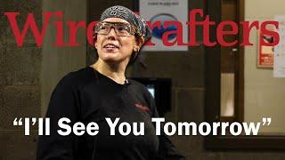 See You Tomorrow | WireCrafters