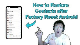 2023 How to Restore Contacts after Factory Reset Android - Restore My Contacts