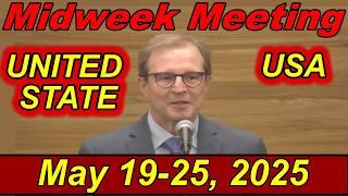 Midweek Meeting United State | May 20-25, 2025