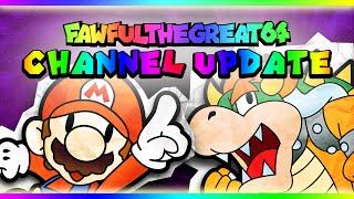 Fawfulthegreat64 Channel Update 8-13-16