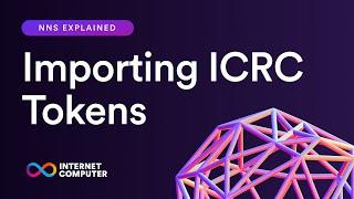 NNS Explained | Importing ICRC Tokens