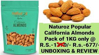 Naturoz Popular California Almonds ( Bought online at great discount) UNBOXING and REVIEW