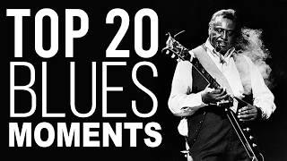 TOP 20 BLUES MOMENTS OF ALL TIME