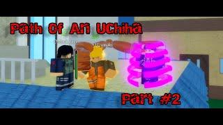 The Path Of An Uchiha PART2 | Wukashi