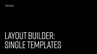 Cornerstone Layout Builder: Single Templates