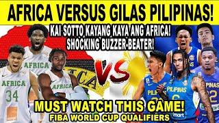 GILAS PILIPINAS vs AFRICA - Kai Sotto Amazing Shocking Clutch Lay up! FIBA Qualifiers 2k