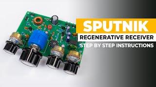 Building And Testing The Sputnik Regenerative Receiver - Step By Step