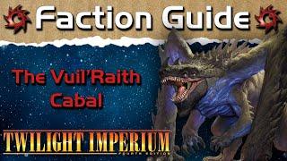 Twilight Imperium 4 Faction Guide | The Vuil'Raith Cabal