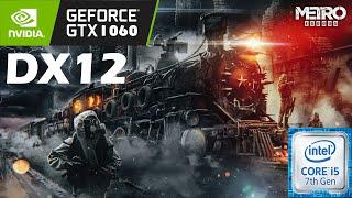 Metro Exodus | i5-7500 | GTX 1060 6GB | 1080p ULTRA Settings | DX12 Gameplay Benchmark