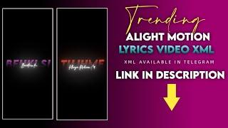 Trending Alight Motion Black Screen Lyrics Status Video Editing Tutorial | XML Available in Telegram