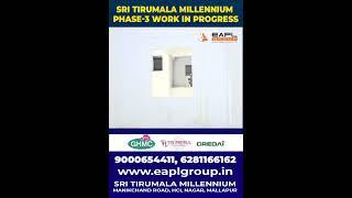 Sri Tirumala Millennium Phase-3: Luxury 2 & 3 BHK Flats – Witness the Work in Progress!