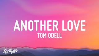 Tom Odell - Another Love (Lyrics)