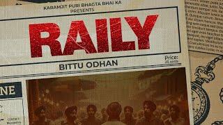 Raily || New Punjabi song || Bittu Odhan (Ft. Harleen Akhtar) || official song