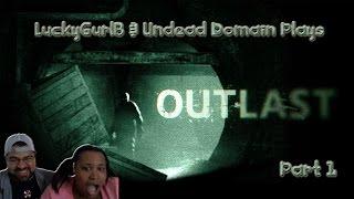 LuckyGurlB Plays Outlast W/ Undead Domain: Part 1 Follow The Blood?