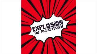 DJ ALEXEYEVICH - EXPLOSION (Official Audio)