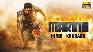 Martin New Dubbed Movie | Kannada and Hindi Watch it Now | Dhruva sarja | AP Arjun