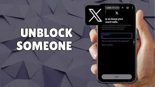 HOW TO UNBLOCK SOMEONE ON TWITTER (X)