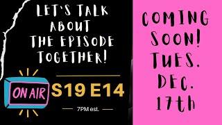 LIVE discussion of Season 19 ep 14 SISTER WIVES.  Welcome ALL Sister Friends!