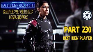 STAR WARS Battlefront 2 Toxic Heroes Vs Villains Gameplay! Part 230 Live Stream!