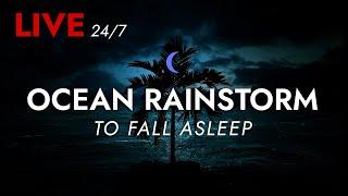  Powerful Ocean Rainstorm and Strong Thunder | Sleep Sounds - Dimmed Screen - Livestream