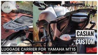 Luggage Carrier for MT15  || Casian Custom  || MT15 Back Rack ||