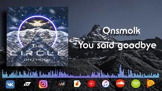 Onsmolk - You said goodbye