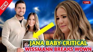  Jana Duggar’s Baby Critical — Wissmann Duggar Breaks Down 