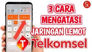 Cara Mengatasi Jaringan Lemot Padahal 4G Telkomsel | Cara Atasi Sinyal Lemot Telkomsel