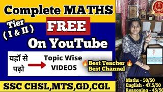SSC CHSL, MTS, GD, CGL, MATHS ( गणित ) Complete FREE Course on YOUTUBE  | Chapterwise Best Youtube