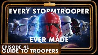 All the Stormtroopers EVER in Star Wars - EP 41 - The Padawan Collector