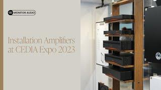 Installation Amplifiers 2G | CEDIA Expo 2023 | Monitor Audio