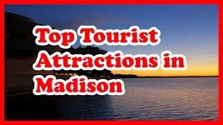 5 Top Tourist Attractions in Madison, Wisconsin | US Travel Guide