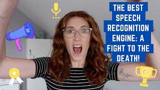 Best Speech Recognition Engine: A Fight To The Death!